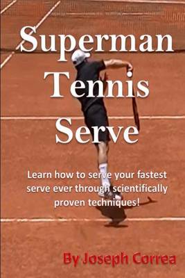 Book cover for Superman Tennis Serve by Joseph Correa