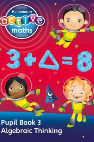 Cover of Heinemann Active Maths - Second Level - Exploring Number - Pupil Book 3 - Algebraic Thinking