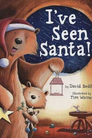 Cover of I've Seen Santa!