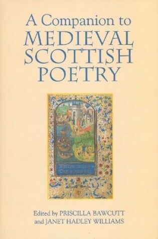 Cover of A Companion to Medieval Scottish Poetry