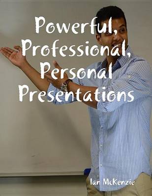 Book cover for Powerful, Professional, Personal Presentations