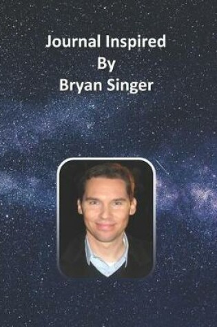 Cover of Journal Inspired by Bryan Singer