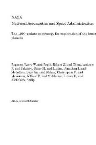 Cover of The 1990 Update to Strategy for Exploration of the Inner Planets