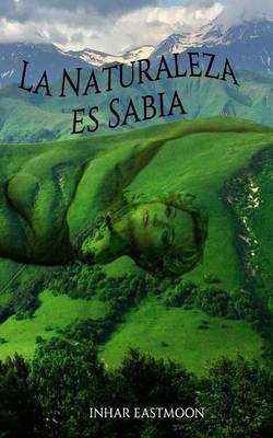 Book cover for La Naturaleza es Sabia