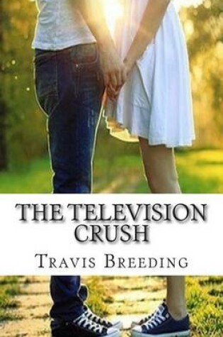 Cover of The Television Crush