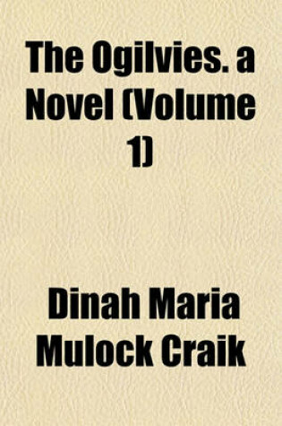 Cover of The Ogilvies. a Novel (Volume 1)