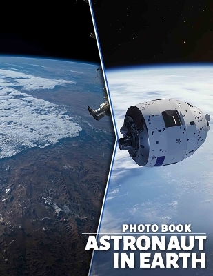 Cover of Astronaut in Earth Photo Book