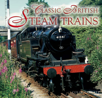 Book cover for Classic British Steam Trains