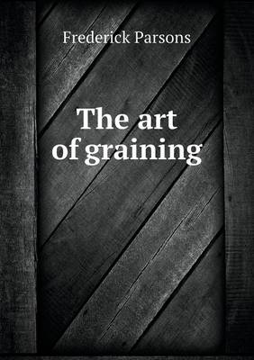 Book cover for The art of graining