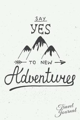 Book cover for Say Yes To New Adventures