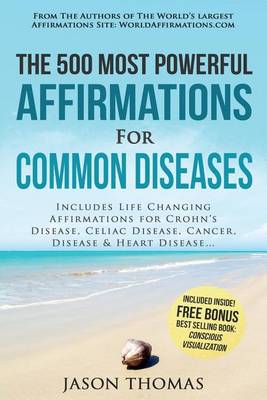 Book cover for Affirmation the 500 Most Powerful Affirmations for Common Diseases