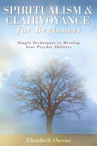 Cover of Spiritualism and Clairvoyance for Beginners