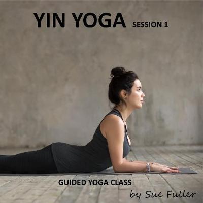 Book cover for Yin Yoga Session 1