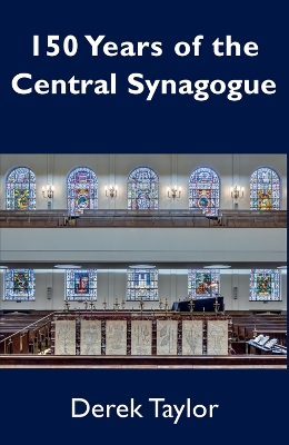 Book cover for 150 Years of the Central Synagogue