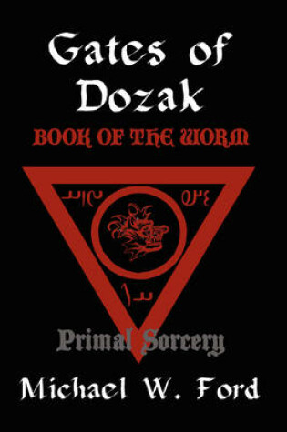 Cover of Gates of Dozak - Book of the Worm