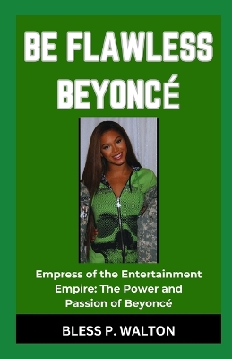 Book cover for Be Flawless Beyoncé