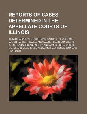 Book cover for Reports of Cases Determined in the Appellate Courts of Illinois (Volume 193)