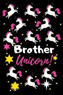 Book cover for Brother Unicorn!