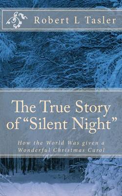 Book cover for The True Story of "silent Night"