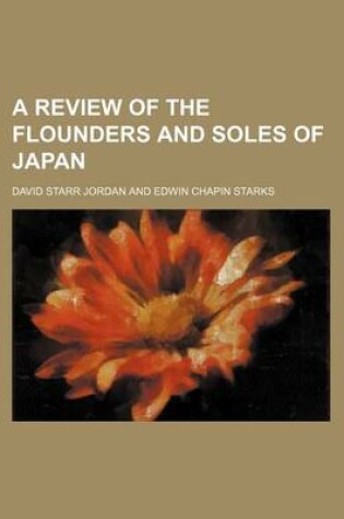 Cover of A Review of the Flounders and Soles of Japan