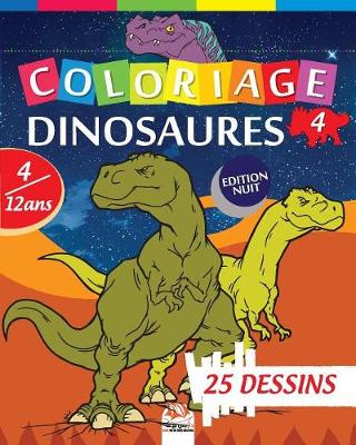 Cover of Coloriage Dinosaures 4 - Edition nuit