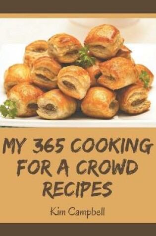 Cover of My 365 Cooking for a Crowd Recipes