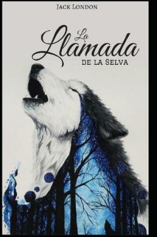 Cover of La llamada de la selva(anotado)