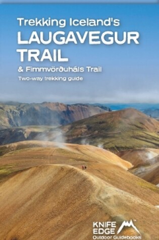 Cover of Trekking Iceland's Laugavegur Trail & Fimmvorouhals Trail