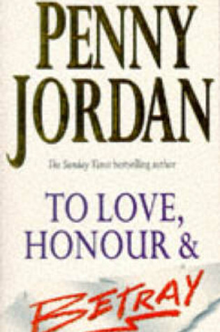 Cover of To Love, Honour and Betray