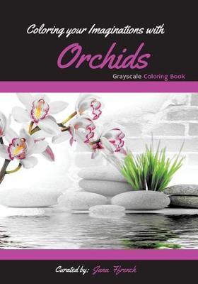 Book cover for Coloring your Imaginations with Orchids