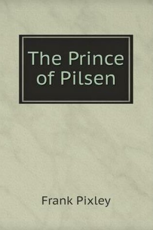 Cover of The Prince of Pilsen