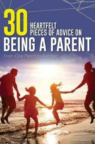 Cover of 30 Heartfelt Pieces of Advice on Being a Parent