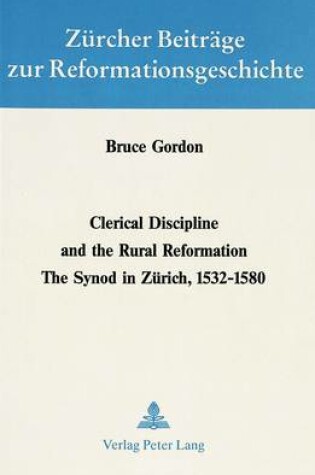 Cover of Clerical Discipline and the Rural Reformation