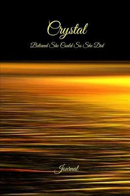 Book cover for Crystal Believed She Could So She Did