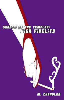 Book cover for Shadow of the Templar: High Fidelity