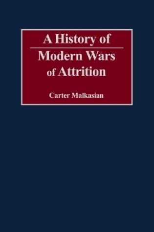 Cover of A History of Modern Wars of Attrition