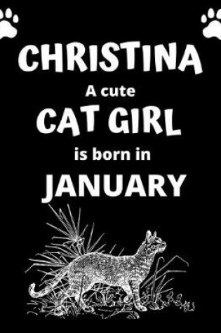 Cover of CHRISTINA a cute cat girl is born in January