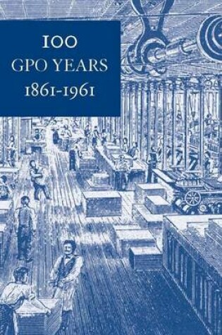 Cover of 100 Gpo Years