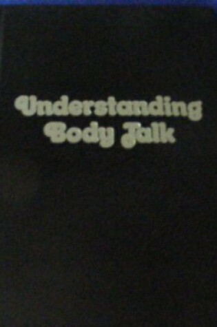 Cover of Understanding Body Talk