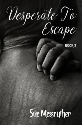 Cover of Desperate To Escape