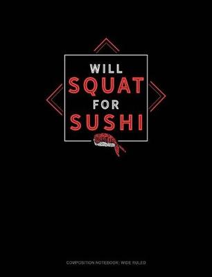 Book cover for Will Squat for Sushi