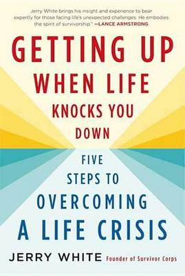 Book cover for Getting Up When Life Knocks You Down