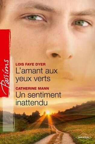 Cover of L'Amant Aux Yeux Verts - Un Sentiment Inattendu