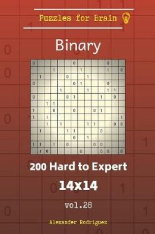 Cover of Puzzles for Brain Binary - 200 Hard to Expert 14x14 vol. 28
