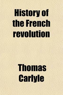 Book cover for History of the French Revolution (Volume 1)