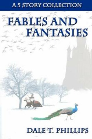 Cover of Fables and Fantasies