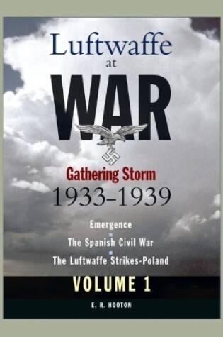 Cover of Luftwaffe At War Volume 1: Gathering Storm 1933-1939