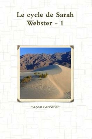 Cover of Le Cycle De Sarah Webster - 1