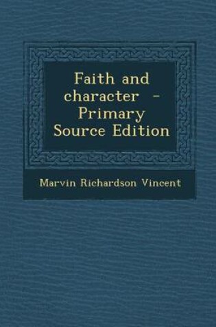 Cover of Faith and Character - Primary Source Edition