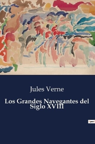 Cover of Los Grandes Navegantes del Siglo XVIII